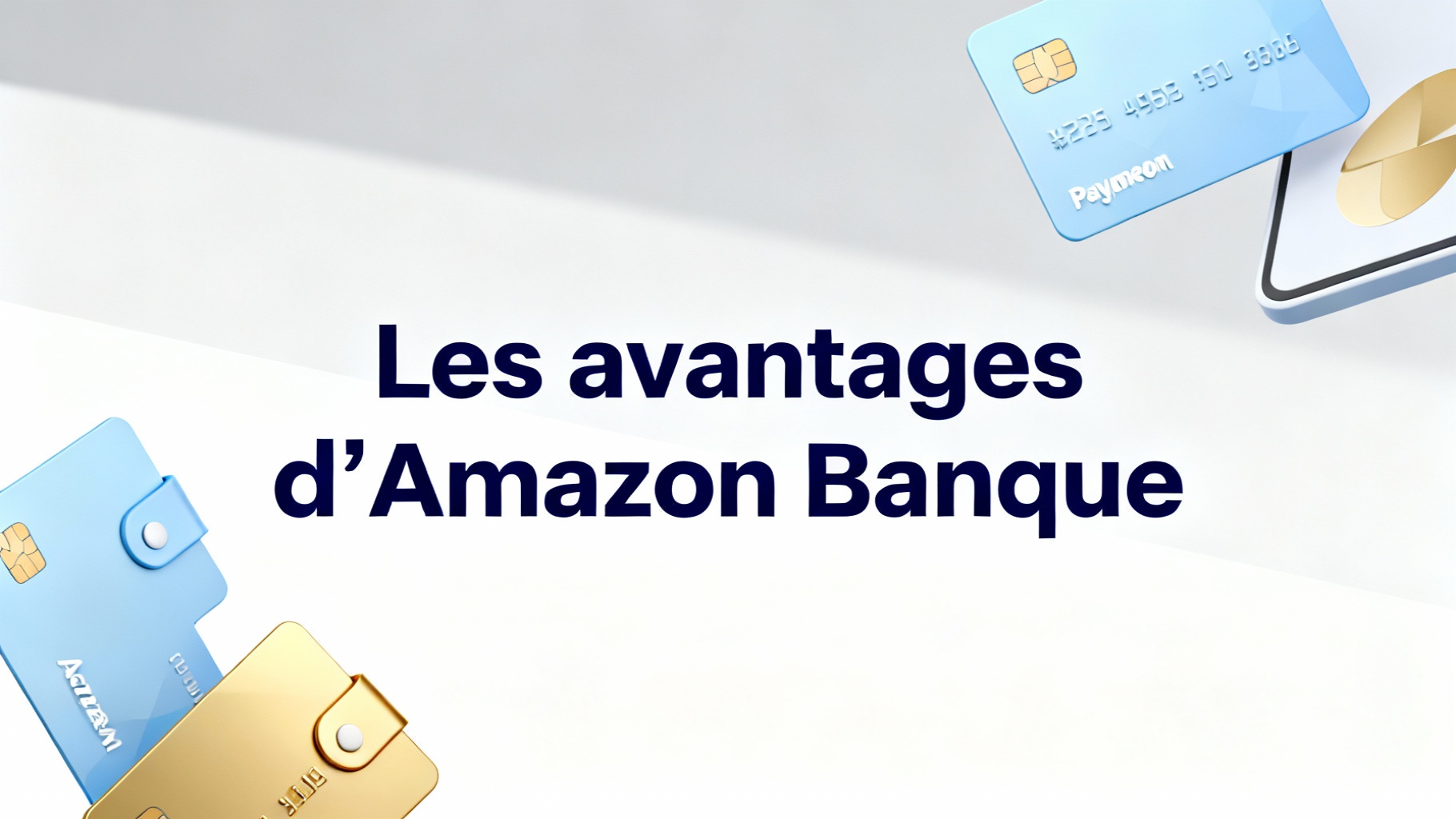 Les avantages d’Amazon Banque